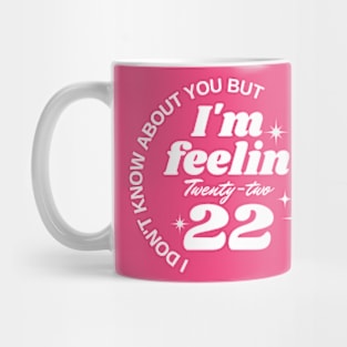 I'm Feeling 22 Women Music Lover Vintage Swift Fans Gift Country Music Mug